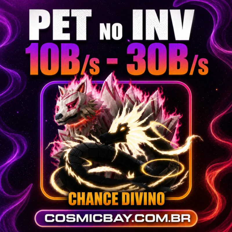PET NO INVENTÁRIO 10B a 30B/s + CHANCE DIVINO