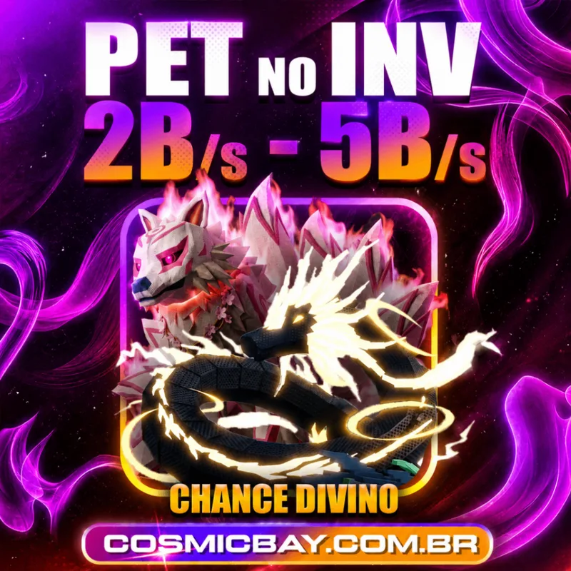 PET NO INVENTÁRIO 2B a 5B/s + CHANCE DIVINO