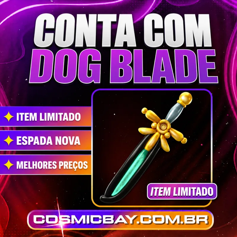 ⚔️🐶 CONTA COM DOG BLADE (🍀) (ITEM LIMITADO)